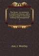 The Horse : its treatment in health and disease, with a complete guide to breeding, training and management. 5, Axe, J. Wortley 