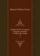Lettere di M.T. Cicerone disposte secondo l'ordine de' tempi, Marcus Tullius Cicero 