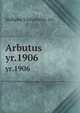 Arbutus. yr.1906, Indiana University. cn 