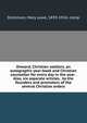Onward, Christian soldiers, an autographic year-book and Christian counsellor for every day in the year . Also, six separate articles . by the founders and promoters of the several Christian orders, Dickinson, Mary Lowe, 1839-1914, comp 