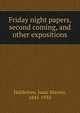 Friday night papers, second coming, and other expositions, Haldeman, Isaac Massey, 1845-1933 