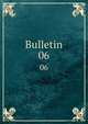 Bulletin. 06, Mus?es royaux d'art et d'histoire (Belgium),Soci?t? des amis des Mus?es royaux de l'?tat,Union de la presse p?riodique belge 