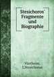 Stesichoros' Fragmente und Biographie, V?rtheim, J,Stesichorus 