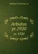Arbutus. yr.1920, Indiana University. cn 