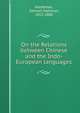 On the Relations between Chinese and the Indo-European languages, Haldeman, Samuel Stehman, 1812-1880 