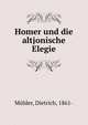 Homer und die altjonische Elegie, M?lder, Dietrich, 1861- 