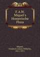 F.A.W. Miquel's Homerische Flora, Miquel, Friedrich Anton Wilhelm, 1811-1871 