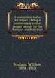 A companion to the lectionary : being a commentary on the proper lessons for the Sundays and holy days, Benham, William, 1831-1910 