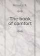 The book of comfort, Miller, J. R. 