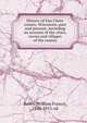 History of Eau Claire county, Wisconsin, past and present; including an account of the cities, towns and villages of the county, Bailey, William Francis, 1842-1915, ed 