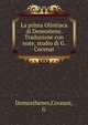La prima Olintiaca di Demostene. Traduzione con note, studio di G. Cocenai, Demosthenes,Coceani, G 