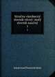 Strucny vseobecny slovnik vecny: maly slovnik naucny, Jakub Josef Dominik Maly 
