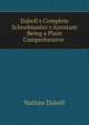 Daboll's Complete Schoolmaster's Assistant Being a Plain Comprehensive ., Nathan Daboll 
