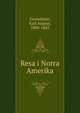 Resa i Norra Amerika, Gosselman, Karl August, 1800-1843 