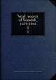 Vital records of Norwich, 1659-1848. 1, Norwich (Conn.),General Society of Colonial Wars (U.S.). Connecticut 