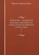 Orationes . recognovit breviqve adnotatione critica instrvxit Albertvs Cvrtis Clark. 1, Marcus Tullius Cicero 