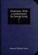 Orationes. With a commentary by George Long. 1, Marcus Tullius Cicero 