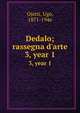 Dedalo; rassegna d`arte. 3, year 1, Ojetti, Ugo, 1871-1946 