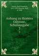Anhang zu Homers Odyssee, Schulausgabe. 3, Ameis, Karl Friedrich, 1811-1870,Hentze, Karl, d. 1908 