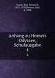 Anhang zu Homers Odyssee, Schulausgabe. 4, Ameis, Karl Friedrich, 1811-1870,Hentze, Karl, d. 1908 