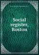 Social register, Boston, Social Register Association (U.S.) 