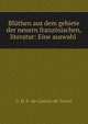 Bluthen aus dem gebiete der neuern franzosischen, literatur: Eine auswahl ., G. H. F. de Castres de Tersac 