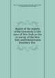 Report of the regents of the University of the state of New York on the re-survey of the New York and Pennsylvania boundary line, New York (State) University. [from old catalog],Clarke, H. Wadsworth. [from old catalog] 