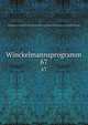 Winckelmannsprogramm. 67, Arch?ologische Gesellschaft zu Berlin,Arch?ologische Gesellschaft zu Berlin. Program zum Winckelmannsfeste 