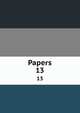 Papers. 13, Carnegie Institution of Washington. Tortugas Laboratory,Carnegie Institution of Washington. Dept. of Marine Biology. Papers,Carnegie Institution of Washington. Dept. of Marine Biology. Papers from the Tortugas laboratory 