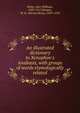 An illustrated dictionary to Xenophon's Anabasis, with groups of words etymologically related, White, John Williams, 1849-1917,Morgan, M. H. (Morris Hicky), 1859-1910 