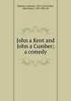 John a Kent and John a Cumber; a comedy, Munday, Anthony, 1553-1633,Collier, John Payne, 1789-1883, ed 