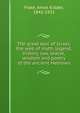 The great epic of Israel; the web of myth, legend, history, law, oracle, wisdom and poetry of the ancient Hebrews, Fiske, Amos Kidder, 1842-1921 