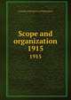 Scope and organization. 1915, Carnegie Institution of Washington 