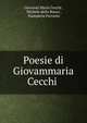Poesie di Giovammaria Cecchi ., Giovanni Maria Cecchi , Michele dello Russo , Stamperia Ferrante 