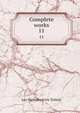 Complete works. 11, Лев Николаевич Толстой 