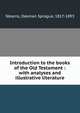 Introduction to the books of the Old Testament : with analyses and illustrative literature, Stearns, Oakman Sprague, 1817-1893 