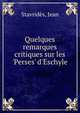 Quelques remarques critiques sur les 'Perses' d'Eschyle, Stavrid?s, Jean 