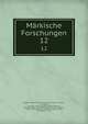 Mrkische Forschungen.. 12, Adolph Friedrich Riedel, Friedrich W . Holtze, Karl Kletke , H. von Redern , Verein f?r Geschichte der Mark Brandenburg , Friedrich Voigt , Leopold Karl Wilhelm August Ledebur , Freiherr von Leopold Karl Wilhelm August Ledebur, Th Odebrecht , 