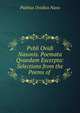 Pvbli Ovidi Nasonis. Poemata Qvaedam Excerpta: Selections from the Poems of ., Publius Ovidius Naso 