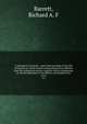 A synopsis of criticisms : upon those passages of the Old Testament, in which modern commentators have differed from the Authorized version; together with an explanation of various difficulties in the Hebrew and English texts. 1 pt.2, Richard A. F. Barrett 