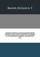 A synopsis of criticisms : upon those passages of the Old Testament, in which modern commentators have differed from the Authorized version; together with an explanation of various difficulties in the Hebrew and English texts. 2 pt.2, Richard A. F. Barrett 