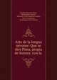 Arte de la lengua nevome: Que se dice Pima, propia de Sonora: con la ., Eusebio Francisco Kino, Buckingham Smith , Museum of the American Indian, Heye Foundation, Huntington Free Library 