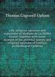 Life, religious opinions and experience of Madame de La Mothe Guyon: together with some account of the personal history and religious opinions of Fenelon, archbishop of Cambray, Upham Thomas Cogswell 