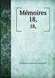 Mmoires. 18,, Soci?t? des antiquaires de Normandie 