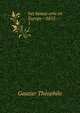 Les beaux-arts en Europe--1855--. 1, Theophile Gautier 