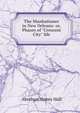 The Manhattaner in New Orleans: or, Phases of "Crescent City" life, Abraham Oakey Hall 