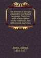 The process of thought adapted to words and language. Together with a description of the relational and differential machines, Smee, Alfred, 1818-1877 