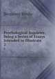 Psychological Inquiries: Being a Series of Essays Intended to Illustrate .. 2, Benjamin Brodie 