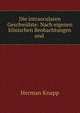 Die intraocularen Geschwulste: Nach eigenen klinischen Beobachtungen und ., Herman Knapp 