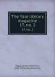 The Yale literary magazine. 17, no. 2, Bagg, Lyman Hotchkiss, 1846-1911,Yale University 